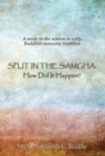 Split in the Samgha : How Did It Happen? - Book