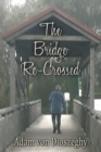 The Bridge Re-Crossed - Book