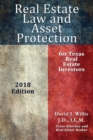 Real Estate Law & Asset Protection for Texas Real Estate Investors - 2018 Edition - Book