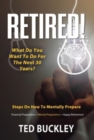 Retired! What do you want to do for the next 30 years? - Book