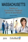 Massachusetts, Directory of Chiropractors, Podiatrists, Dentists & Optometrists 2019 Fifteenth Edition - Book