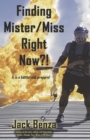 Finding Mister/Miss Right Now?! - Book