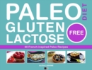 Paleo Diet - Gluten Free and Lactose Free - eBook