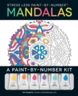 Stress Less Paint-By-Number Mandalas : A Paint-By-Number Kit - Book