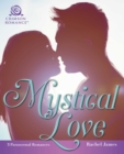 Mystical Love : 3 Paranormal Romances - eBook