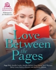 Love Between the Pages : 8 Romances for Booklovers - eBook
