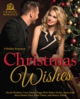 Christmas Wishes : 8 Holiday Romances - eBook