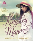 Kingsley Manor : The Complete Series - eBook