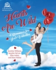 Hearts Are Wild : 4 Romances for Your Valentine - eBook