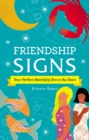 Friendship Signs : Your Perfect Match(es) Are in the Stars - eBook