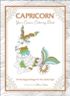 Capricorn: Your Cosmic Coloring Book : 24 Astrological Designs for Your Zodiac Sign! - Book
