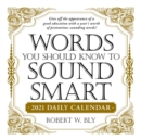 Words You Should Know to Sound Smart 2021 Daily Calendar - Book