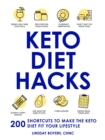 Keto Diet Hacks : 200 Shortcuts to Make the Keto Diet Fit Your Lifestyle - Book