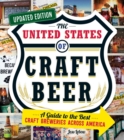 The United States of Craft Beer, Updated Edition : A Guide to the Best Craft Breweries Across America - eBook