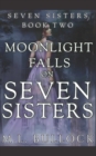 Moonlight Falls on Seven Sisters - Book