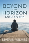 Beyond the Horizon : Crisis of Faith - Book