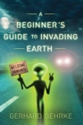 A Beginner's Guide to Invading Earth - Book