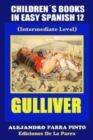 Childrens Books In Easy Spanish 12 Gulliver (Intermediate Level) - Book