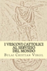 I Vescovi cattolici al servizio del mondo - Book