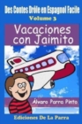 Des Contes Drole en Espagnol Facile 3 : Vacaciones con Jaimito - Book