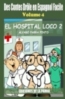 Des Contes Drole en Espagnol Facile 4 : El Hospital Loco 2 - Book