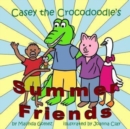 Casey the Crocodoodle's Summer Friends - Book