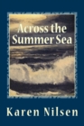 Across the Summer Sea : Book Two of the Phoenix Realm - Book