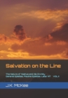 Salvation on the Line Volume II : The Nature of Yeshua and His Divinity: General Epistles, Pauline Epistles, and Later New Testament - Book