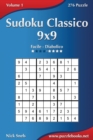 Sudoku Classico 9x9 - Da Facile a Diabolico - Volume 1 - 276 Puzzle - Book