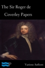 The Sir Roger de Coverley Papers - eBook