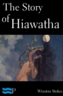 The Story of Hiawatha - eBook