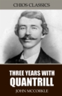 Three Years with Quantrill - eBook