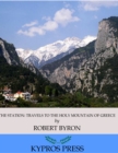 The Station: Travels to the Holy Mountain of Greece - eBook