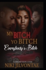 My Bitch, Yo Bitch, Everybody's Bitch - Book