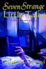 Seven Strange Little Tales : A Week of Bedtime Stories - Book