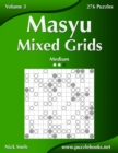 Masyu Mixed Grids - Medium - Volume 3 - 276 Logic Puzzles - Book