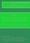 C++ and Algorithmic Thinking for the Complete Beginner : Learn to Think Like a Programmer - Book