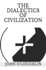 The Dialectics of Civilization - Book