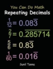 You Can Do Math : Repeating Decimals - Book