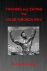 Training and Eating the Vince Gironda Way - Book