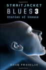 Straitjacket Blues 3 : Stories of Unease - Book