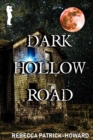 Dark Hollow Road - Book