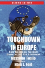 Touchdown in Europe : How American Football Came to the Old Continent - Book