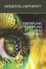Cyberpunk, Steampunk and Wizardry : Science Fiction Since 1980 - Book