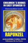 Children's Books In Easy Spanish 13 : Rapunzel (Intermediate Level) - Book