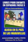 Livres Pour Enfants En Espagnol Facile 3 : Alicia en el Pais de las Maravillas - Book