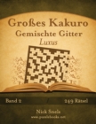Grosses Kakuro Gemischte Gitter Luxus - Band 2 - 249 Ratsel - Book