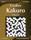 Grosses Kakuro 22x22 - Band 3 - 153 Ratsel - Book