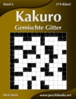 Kakuro Gemischte Gitter - Band 6 - 270 Ratsel - Book