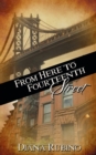 From Here to Fourteenth Street - Book